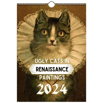 2024 Pendurado Na Parede Do Calendário, Engraçado Arte Presente Da Novidade, Feio Gatos Na Pintura Renascentista 2024 A4